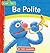Sesame Street Be Polite My First Manners by Brent Cardillo
