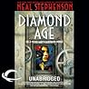 The Diamond Age by Neal Stephenson The Diamond Age by Neal Stephenson