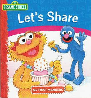 Let's Share (Sesame Street: My First Manners)