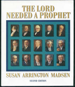 The Lord Needed a Prophet (Hardcover)