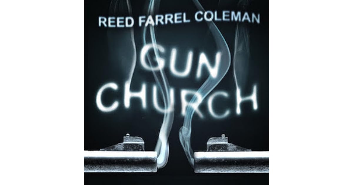 Gun Church by Reed Farrel Coleman