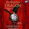 His Majesty's Dragon by Naomi Novik