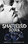 Shattered Souls by Daniele Lanzarotta Shattered Souls by Daniele Lanzarotta