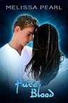 Pure Blood by Melissa Pearl