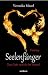 Seelenfänger — Deine Liebe raubt dir den Verstand
