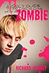 A Girl's Guide to Falling in Love with a Zombie