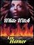 White Witch (Texasd Devlins...