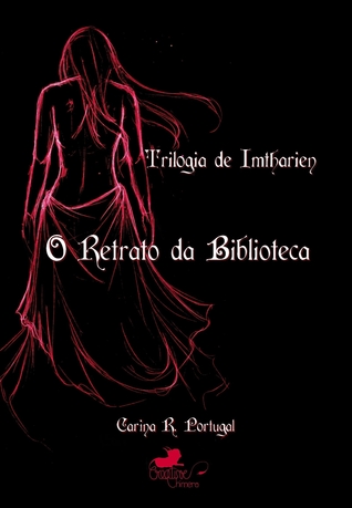 O Retrato da Biblioteca (Trilogia de Imtharien, #1)