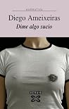 Dime algo sucio
