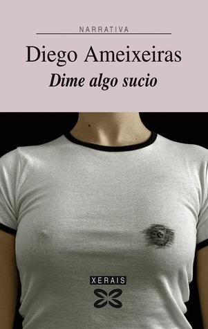 Dime algo sucio (Paperback)