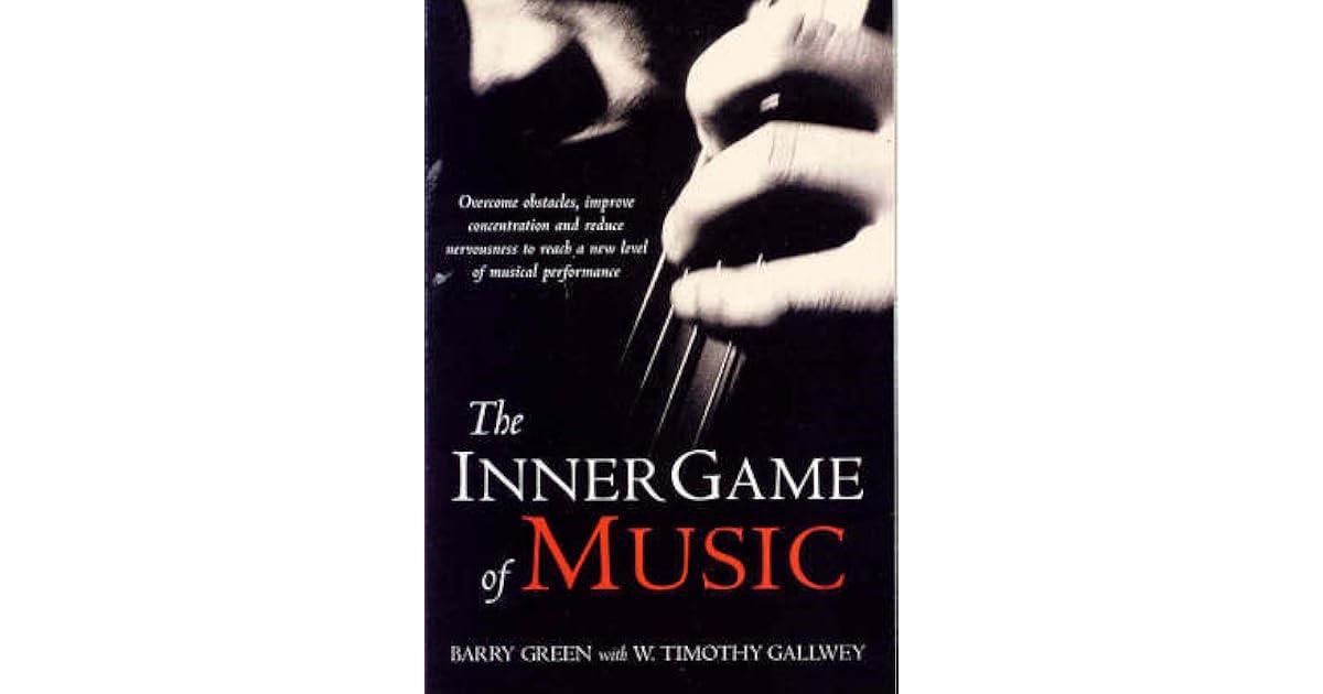 Ryan S Review Of The Inner Game Of Music
