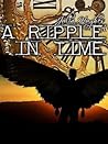 A Ripple in Time