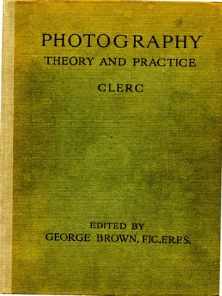 Photography: Theory And Practice