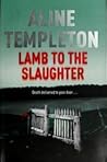 Lamb to the Slaughter (DI Marjory Fleming #4) Lamb to the Slaughter (DI Marjory Fleming #4)