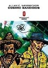 Cosmic Bandidos by Allan C. Weisbecker