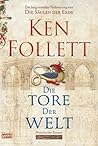 Die Tore der Welt by Ken Follett