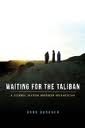 Waiting for the Taliban: A Journey Through North Afghanistan
