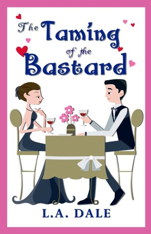 The Taming of The Bastard (Bastard Tales #1)