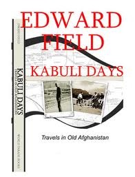 Kabuli Days, Travels in Old Afghanistan
