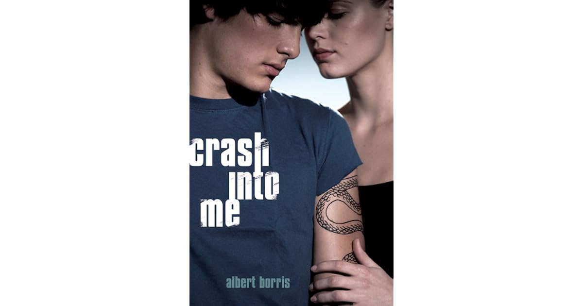Crash into Me by Albert Borris