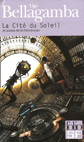 La Cité du Soleil et autres récits héliotropes (Mass Market Paperback)
