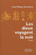 Les dieux voyagent la nuit