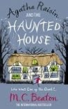 Agatha Raisin and the Haunted House by M.C. Beaton