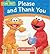 sesame street please and thank you my first manners by Elizabeth Clasing