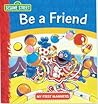 Be a Friend (Sesame Street: My First Manners)