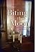 Biting the Moon: A Memoir of Feminism and Motherhood