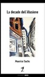 La decade dell'illusione La decade dell'illusione