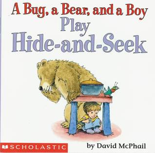 A Bug, a Bear, and a Boy Play Hide-and-Seek (Paperback)