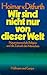 Wir sind nicht nur von dieser Welt by Hoimar von Ditfurth Wir sind nicht nur von dieser Welt by Hoimar von Ditfurth