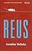 Reus by Annelies Verbeke
