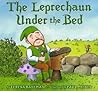 The Leprechaun Under the Bed by Teresa Bateman