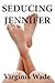 Seducing Jennifer