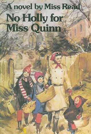 No Holly for Miss Quinn (The Fairacre Series #12)