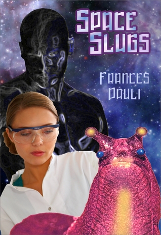 Space Slugs (Livingston Trilogy, #2)