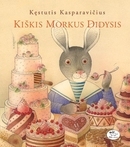 Kiškis Morkus Didysis (Hardcover)