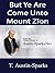 But Ye Are Come Unto Mount Zion