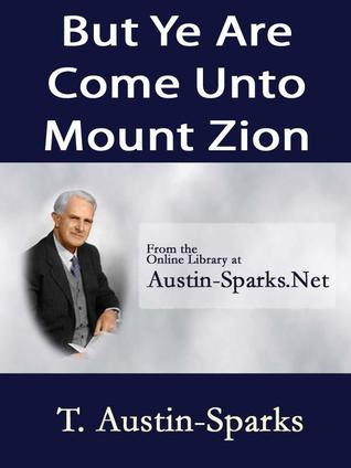 But Ye Are Come Unto Mount Zion