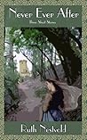 Never Ever After by Ruth Nestvold Never Ever After by Ruth Nestvold