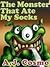 The Monster That Ate My Socks
