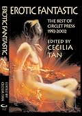 Erotic Fantastic: The Best of Circlet Press 1992-2002