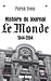 Histoire du journal « Le Monde » 1944-2004 by Patrick Eveno
