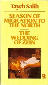 Season of Migration to the North and The Wedding of Zein (Paperback)
