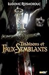 Trahisons et faux semblants by Ludovic Rosmorduc