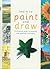 Learn to Paint and Draw
