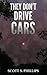 They Don't Drive Cars