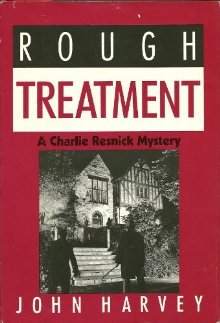 Rough Treatment